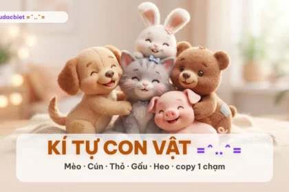 Kí tự con vật mèo cún thỏ gấu heo copy nhanh tại kitudacbiet
