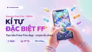 Kí Tự Đặc Biệt FF ❤️ Tạo Tên Free Fire Đẹp 2026