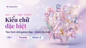 Kiểu Chữ Đặc Biệt 🎮 Tạo Font Chữ Game Đẹp 2026