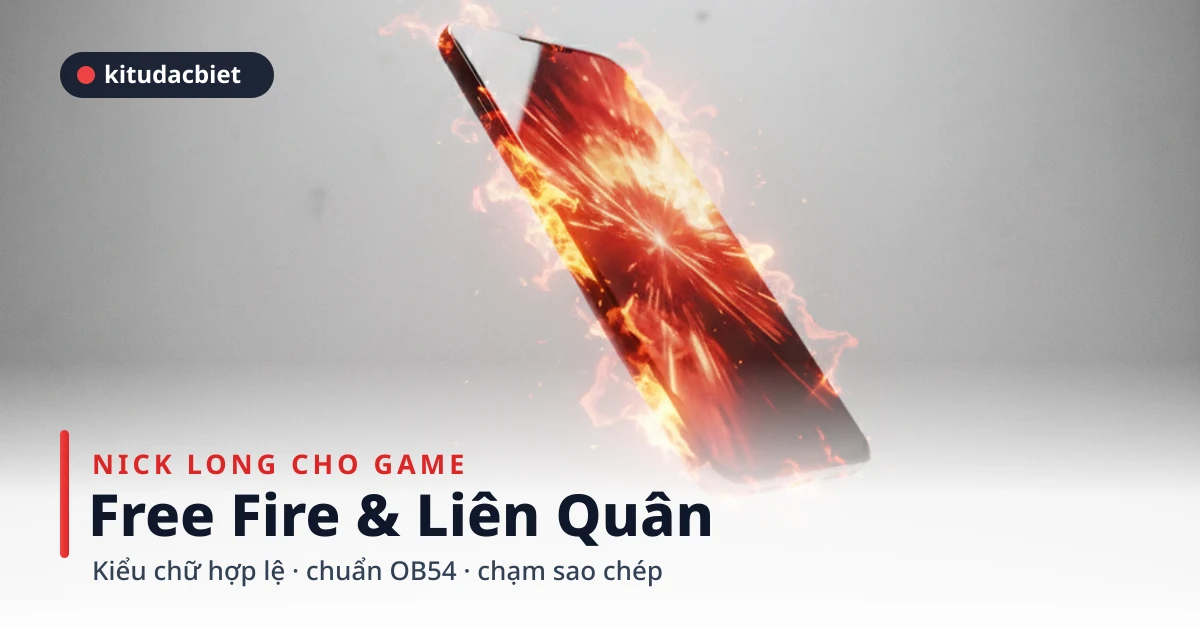 Nick Long cho Free Fire và Liên Quân