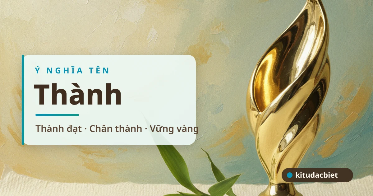 Ý nghĩa tên Thành