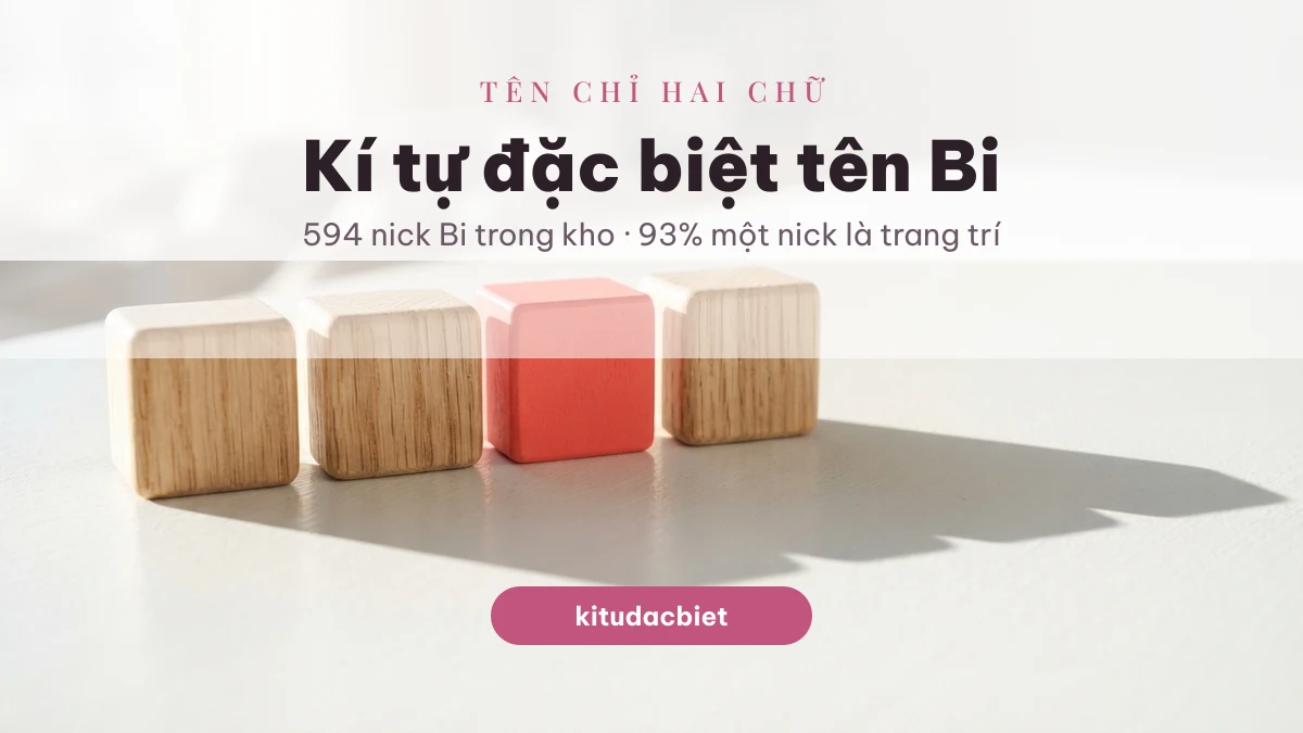 Kí tự đặc biệt tên Bi với các khối chữ gỗ