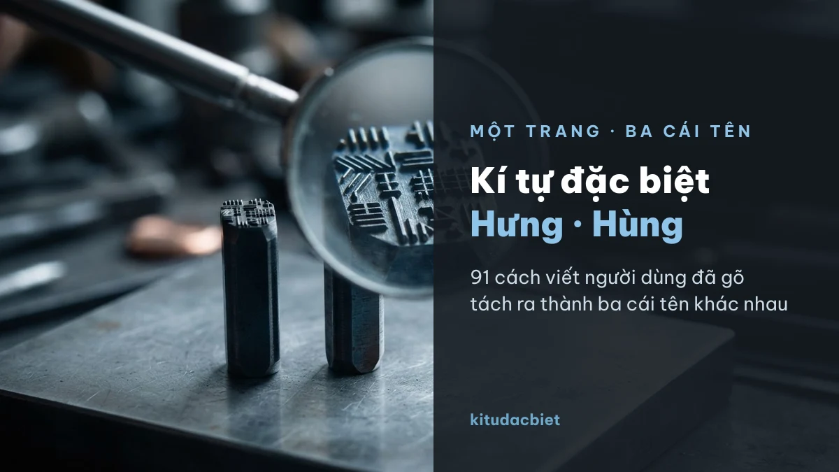 Kí tự đặc biệt tên Hưng và Hùng, hai con dấu giống nhau