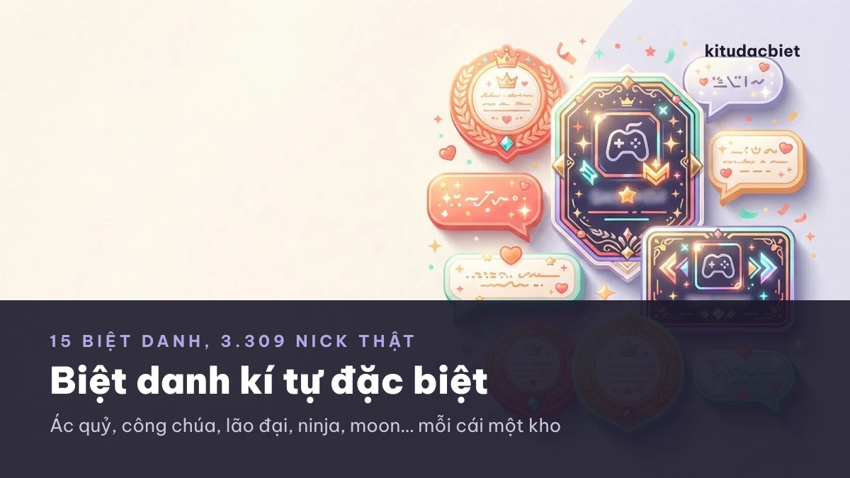 Mười lăm biệt danh với kho nick riêng