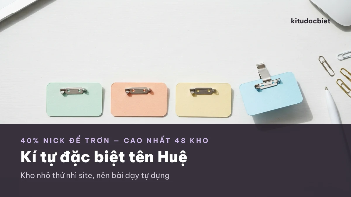 Kí tự đặc biệt tên Huệ với nick để trơn