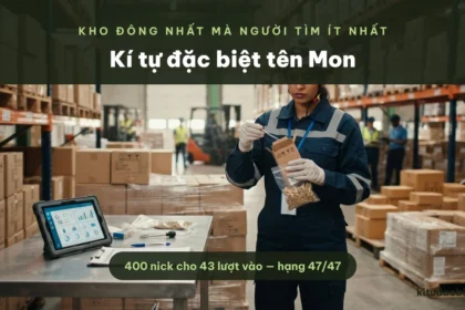 Kho nick Mon đông nhưng ít người tìm