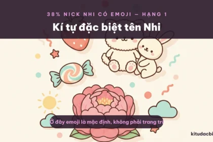 Kí tự đặc biệt tên Nhi với nhiều emoji
