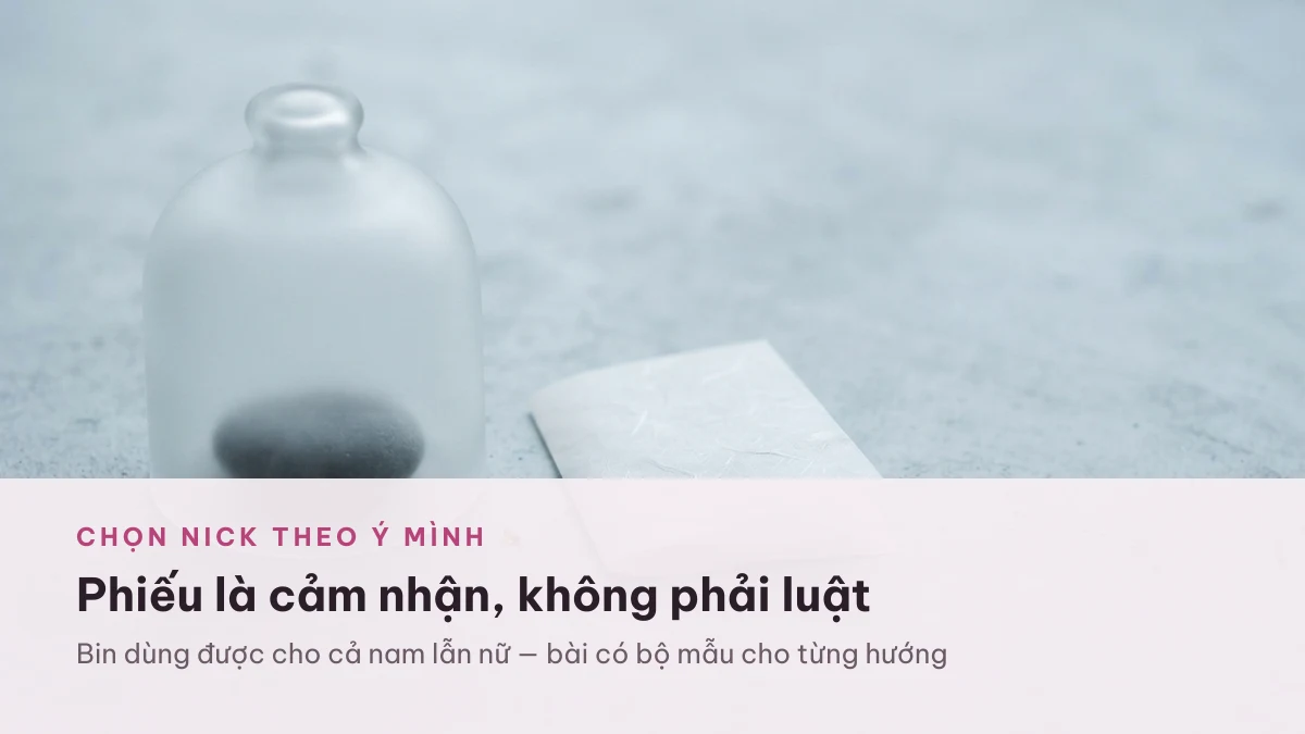 Nick Bin dùng được cho cả nam và nữ
