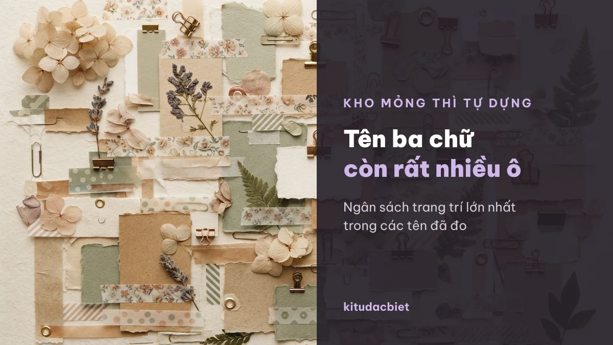 Tên ba chữ nên còn rất nhiều ô cho khung
