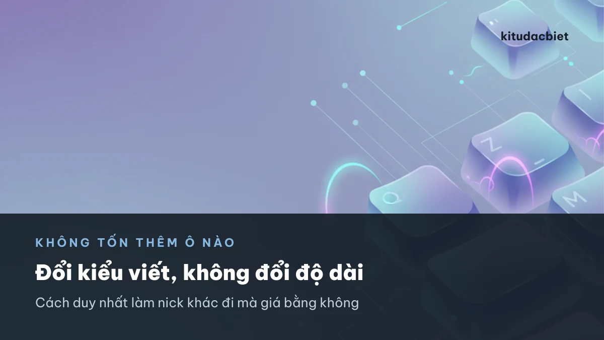 Viết hoa xen kẽ không tốn thêm ô nào