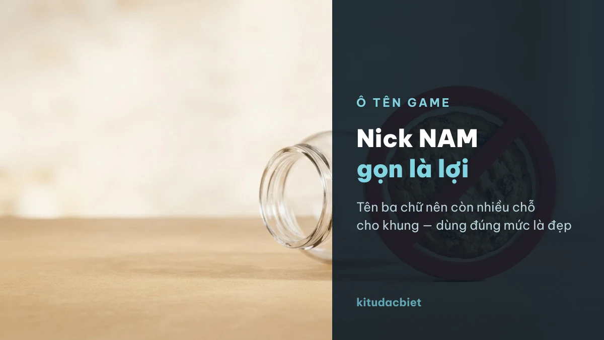Nick Nam gọn nên còn nhiều chỗ cho khung trang trí