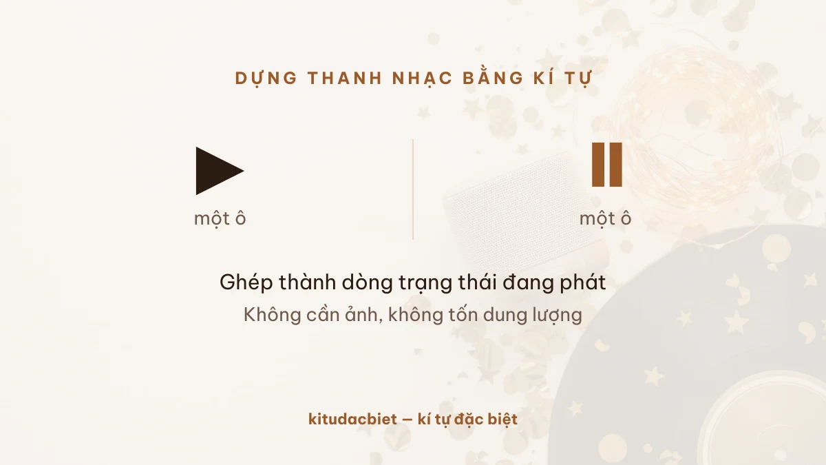 Nút phát và nút tạm dừng mỗi cái tốn một ô